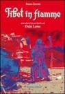 Bruno Zoratto - Tibet in fiamme. Con intervista esclusiva al Dalai Lama
