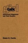 Dawn H Currie, Dawn H. Currie - Girl Talk