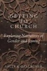 Sally K Gallagher, Sally K. Gallagher, Sally K. (Professor of Sociology Gallagher - Getting to Church