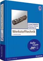 Werner Ewald A., Serop Kalpakjian, Serope Kalpakjian, Steven Schmid, Steven R Schmid, Steven R. Schmid... - Werkstofftechnik - Bafög-Ausgabe