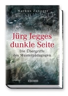 Markus Zangger - Jürg Jegges dunkle Seite