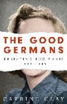 Catrine Clay - The Good Germans