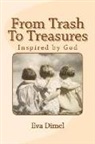 Eva Dimel - From Trash to Treasures