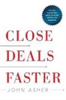 John Asher - Close Deals Faster