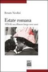 Renato Nicolini - Estate romana 1976-85. Un effimero lungo nove anni