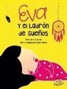Alexandra Campos - Eva y El Ladron de Suenos