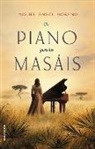 Miguel Aangel Moreno, Miguel Angel Moreno, Miguel Ángel Moreno - Un piano para los masais