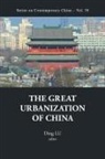 Ding Lu, Ding Lu - GREAT URBANIZATION OF CHINA, THE