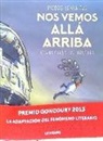 Pierre Lemaitre - NOS VEMOS ALLÁ ARRIBA