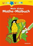 Johannes Blendinger, Sabine Schwertführer, Johannes Blendinger - LERNSTERN Mein dickes Mathe-Malbuch Rechnen 1. Klasse