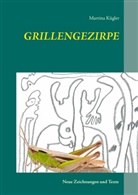 Martina Kügler - Grillengezirpe