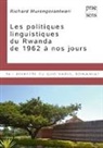 Richard Murengerantwari - Les politiques linguistiques du Rwanda de 1962 à nos jours