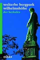 Franzisk Franke, Franziska Franke, Astrid Schlegel, Museumslandschaf Hessen-Kassel, Museumslandschaft Hessen-Kassel, Museumslandschaft Hessen  Kassel... - Welterbe Bergpark Wilhelmshöhe - Der Herkules