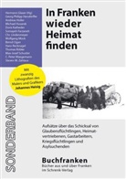 Hermann Glaser, Andreas Holler, Michae Husarek, Michael Husarek, Doris Katheder, Chris Lindenmeyer... - In Franken wieder Heimat finden
