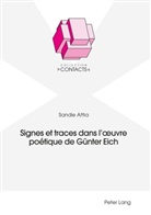 Sandie Attia - Signes et traces dans l'oeuvre poétique de Günter Eich