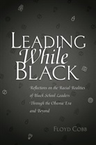 Floyd Cobb, Cobb Floyd, Rochelle Brock - Leading While Black