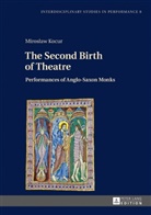 Miros¿aw Kocur, Miroslaw Kocur - The Second Birth of Theatre