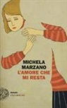 Michela Marzano - L'amore che mi resta