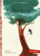 Gianni Rodari, A. Sanna - Tonino l'invisibile