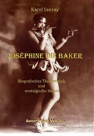 Karel Szesny - Joséphine die Baker