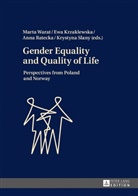Ewa Krzaklewska, Anna Ratecka, Marta Warat, Ewa Krzaklewska, Anna Ratecka, Krystyna Slany... - Gender Equality and Quality of Life