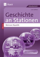 Lars Gellner, Matthias Gerhardt - Geschichte an Stationen Spezial Weimarer Republik