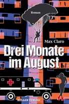 Max Claro - Drei Monate im August
