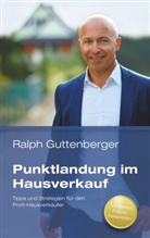 Ralph Guttenberger - Punktlandung im Hausverkauf