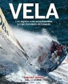 Timothy Jeffery - Vela : las regatas más emocionantes y espectaculares del mundo