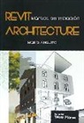 María Anguita García - Revit architecture : manual del software de diseño