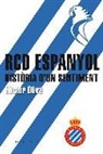 RCD Espanyol. Història d�un sentiment
