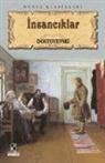Fyodor Mihaylovic Dostoyevski - Insanciklar