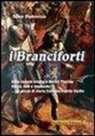 Nino Pisciotta - I Branciforti dalle remote origini a Nicolò Placido. Storia, miti e leggende... Un pezzo di storia europea e della Sicilia