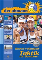 Jörg Ahmann, Neue Sportverlag - der ahmann - Beach-Volleyball-Taktik für Gewinner