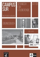 Ana M Lara, Teres Moreno, Teresa Moreno, Francisco Rosale Varo, Francisco Rosales Varo - Campus Sur A1-B1 - Übungsbuch + Audios online
