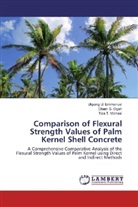 Ukpong U. Emmanuel, Tiza T. Michael, Obam S. Ogah, Oba S Ogah, Obam S Ogah, Obam S. Ogah... - Comparison of Flexural Strength Values of Palm Kernel Shell Concrete