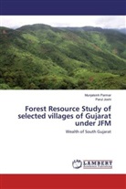 Parul Joshi, Munjalsin Parmar, Munjalsinh Parmar - Forest Resource Study of selected villages of Gujarat under JFM