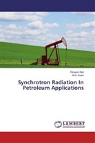 N G Imam, N. G. Imam, N.G. Imam, Elsaye Zaki, Elsayed Zaki - Synchrotron Radiation In Petroleum Applications