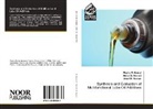 Nehal S. Ahmed, Rasha S. Kamal, Amal M Nassar, Amal M. Nassar, Amal M. Nassar, Neha S Ahmed... - Synthesis and Evaluation of Multifunctional Lube Oil Additives
