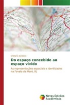 Cristiane Cardoso - Do espaço concebido ao espaço vivido