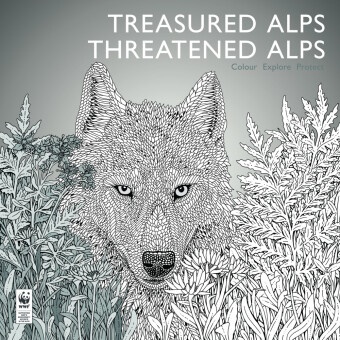 Jacopo Pasotti, Claire Scully, Claire Scully - Treasured Alps, Threathened Alps - Colour, Explore, Protect