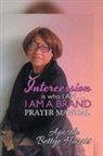 Bettye Harris - Intercession Is Who I Am . . . I Am a Brand