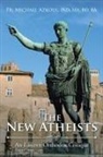 Ma Azkoul, Michael Azkoul, PhD MA Azkoul - The New Atheists