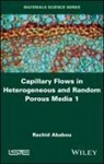 R Ababou, Rachid Ababou - Capillary Flows in Heterogeneous and Random Porous Media