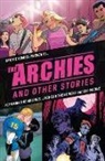 Joe Eisma, Matthew Rosenberg, Rosenberg Matthew, Alex Segura, Segura Alex, Joe Eisma... - The Archies & Other Stories