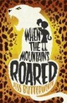 Rob Biddulph, Jess Butterworth - When the Mountains Roared