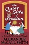 Alexander Mccall Smith, Alexander McCall Smith - The Quiet Side of Passion