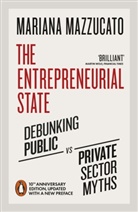 Mariana Mazzucato - The Entrepreneurial State