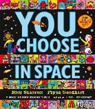 Pippa Goodhart, Nick Sharratt, Nick Sharratt - You Choose in Space