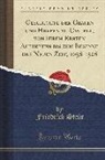 Friedrich Stein - Geschichte der Grafen und Herren zu Castell, von Ihrem Ersten Auftreten bis zum Beginne der Neuen Zeit, 1058-1528 (Classic Reprint)